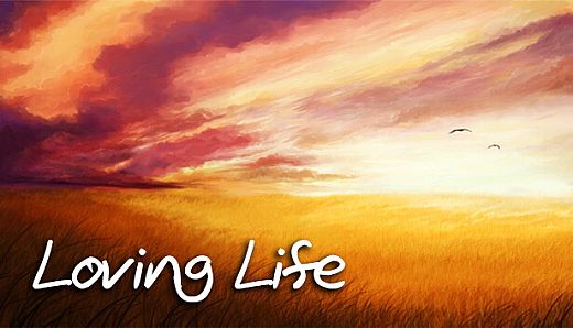 Loving Life