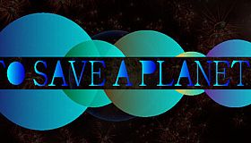 To Save A Planet