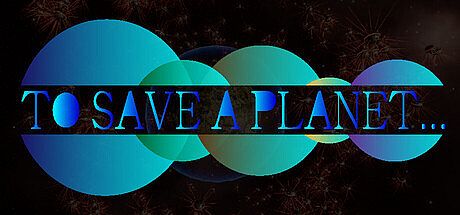 To Save A Planet Game