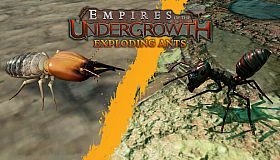 Empires of the Undergrowth - Exploding Ants