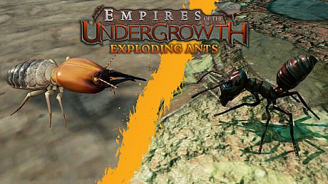 Empires of the Undergrowth - Exploding Ants DLC