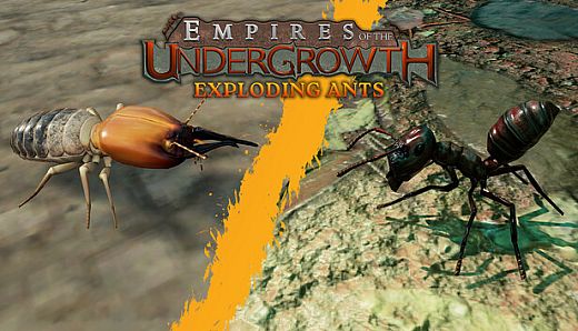Empires of the Undergrowth - Exploding Ants
