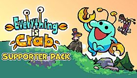 Everything is Crab - Supporter Pack