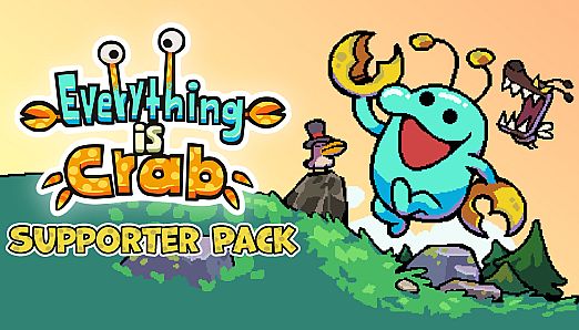 Everything is Crab - Supporter Pack