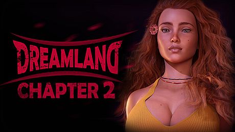 Dreamland - Chapter 2 DLC