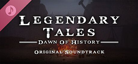 Legendary Tales - Dawn of History OST DLC