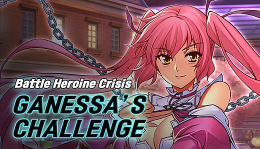 Battle Heroine Crisis - Ganessa's Challenge