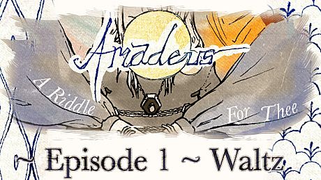 Amadeus: A Riddle for Thee ~ Episode 1 ~ Waltz Game