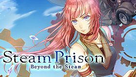 Steam Prison -Beyond the Steam-