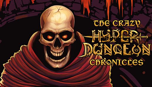 The Crazy Hyper-Dungeon Chronicles