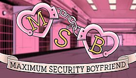 Maximum Security Boyfriend