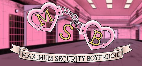 Maximum Security Boyfriend Game