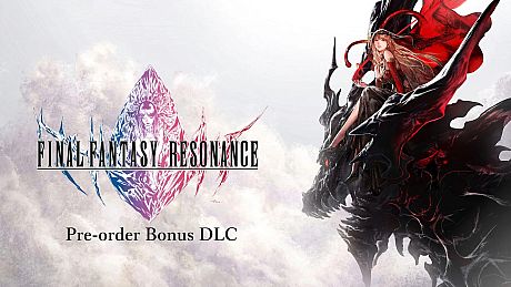 FINAL FANTASY RESONANCE - Pre-order Bonus DLC