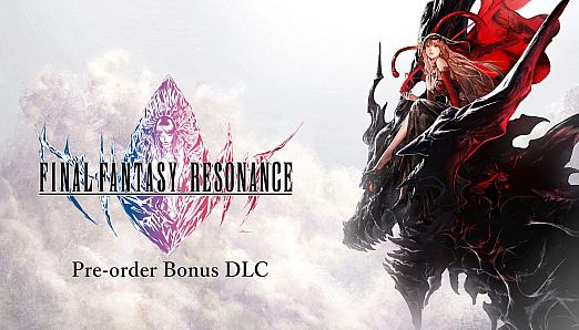 FINAL FANTASY RESONANCE - Pre-order Bonus
