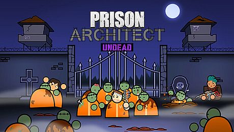 Prison Architect - Undead DLC