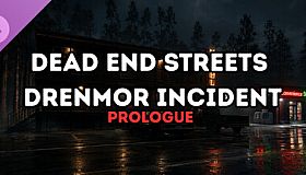 Dead End Streets: Drenmor Incident - Prologue