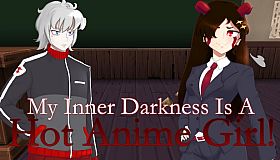 My Inner Darkness Is A Hot Anime Girl!