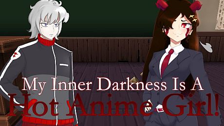 My Inner Darkness Is A Hot Anime Girl! Game