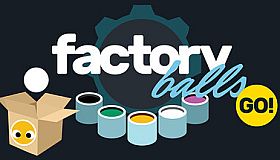 Factory Balls Go!