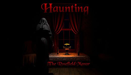 Haunting: The Rosefield Manor