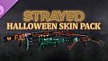 Strayed - Halloween Skin Pack