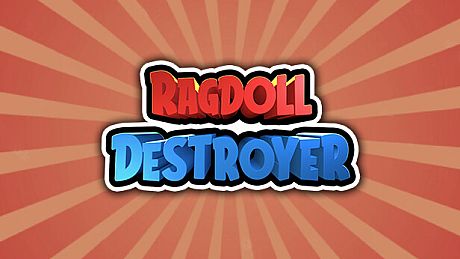 Ragdoll Destroyer Game