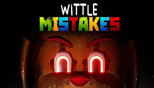Wittle Mistakes - Prologue