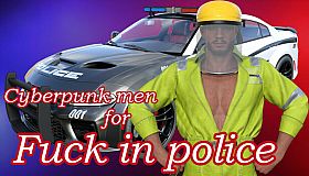Cyberpunk men for Fuck in police