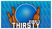 Buy Thirsty Bubble PC
