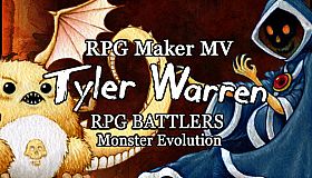RPG Maker MV - Tyler Warren RPG Battlers: Monster Evolution