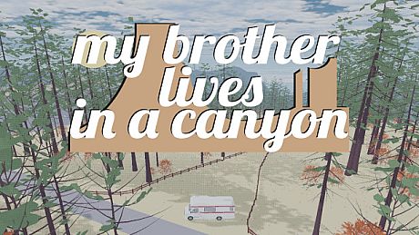 my brother lives in a canyon Game