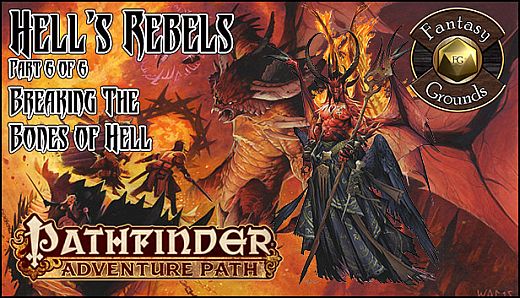 Fantasy Grounds - Pathfinder RPG - Hell's Rebels AP 6: Breaking the Bones of Hell (PFRPG)