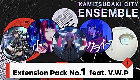 KAMITSUBAKI CITY ENSEMBLE -Extension Pack No.1  feat. V.W.P