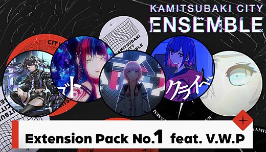 KAMITSUBAKI CITY ENSEMBLE -Extension Pack No.1  feat. V.W.P