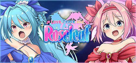 Love, Peace, and Roseleaf