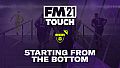 Football Manager 2021 Touch - Starting from the Bottom