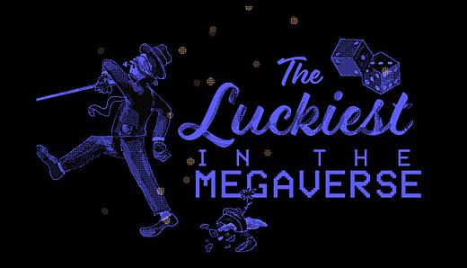 The Luckiest in the Megaverse