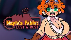 Nayla's Fable: Lust & Rust