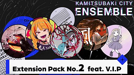 KAMITSUBAKI CITY ENSEMBLE - Extension Pack No.2  feat. V.I.P DLC