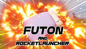 Futon and Rocket Launcher
