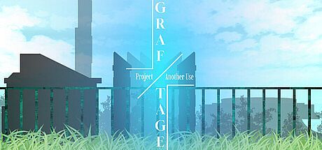 Project: Another Use — Graftage