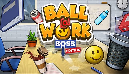 Ball at Work: Boss Edition!