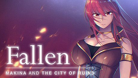 Fallen ~Makina and the City of Ruins~ Game