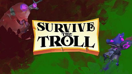 Survive The Troll Game