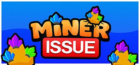 Miner Issue Game
