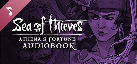 Sea of Thieves: Athena's Fortune Audiobook DLC
