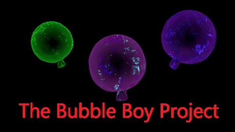 The Bubbleboy Project Game