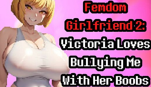 Femdom Girlfriend 2: Victoria Loves Teasing Me With Her Boobs