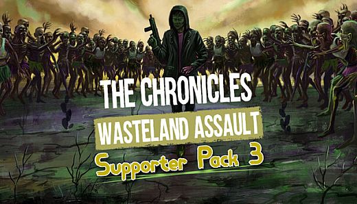 The Chronicles: Wasteland Assault - Supporter Pack 3