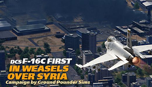 DCS: F-16C First in Weasels Over Syria Campaign by Ground Pounder Sims